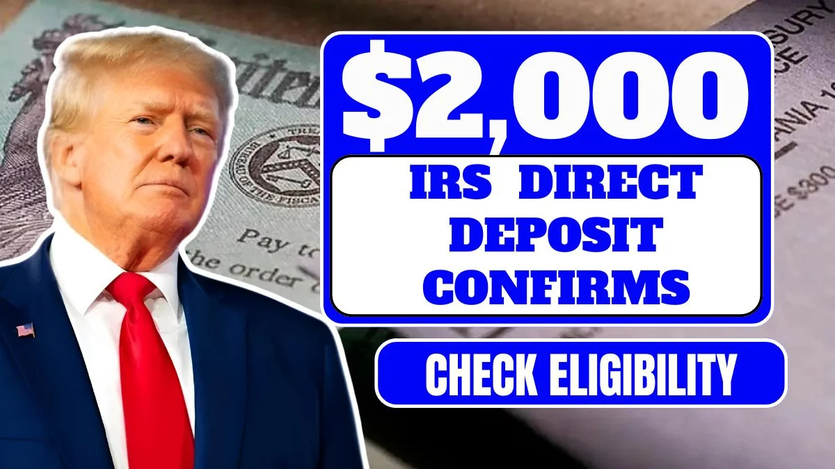 Irs confirms $2000 direct deposit check eligibility now 2021